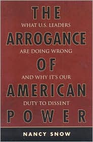 The Arrogance of American Power